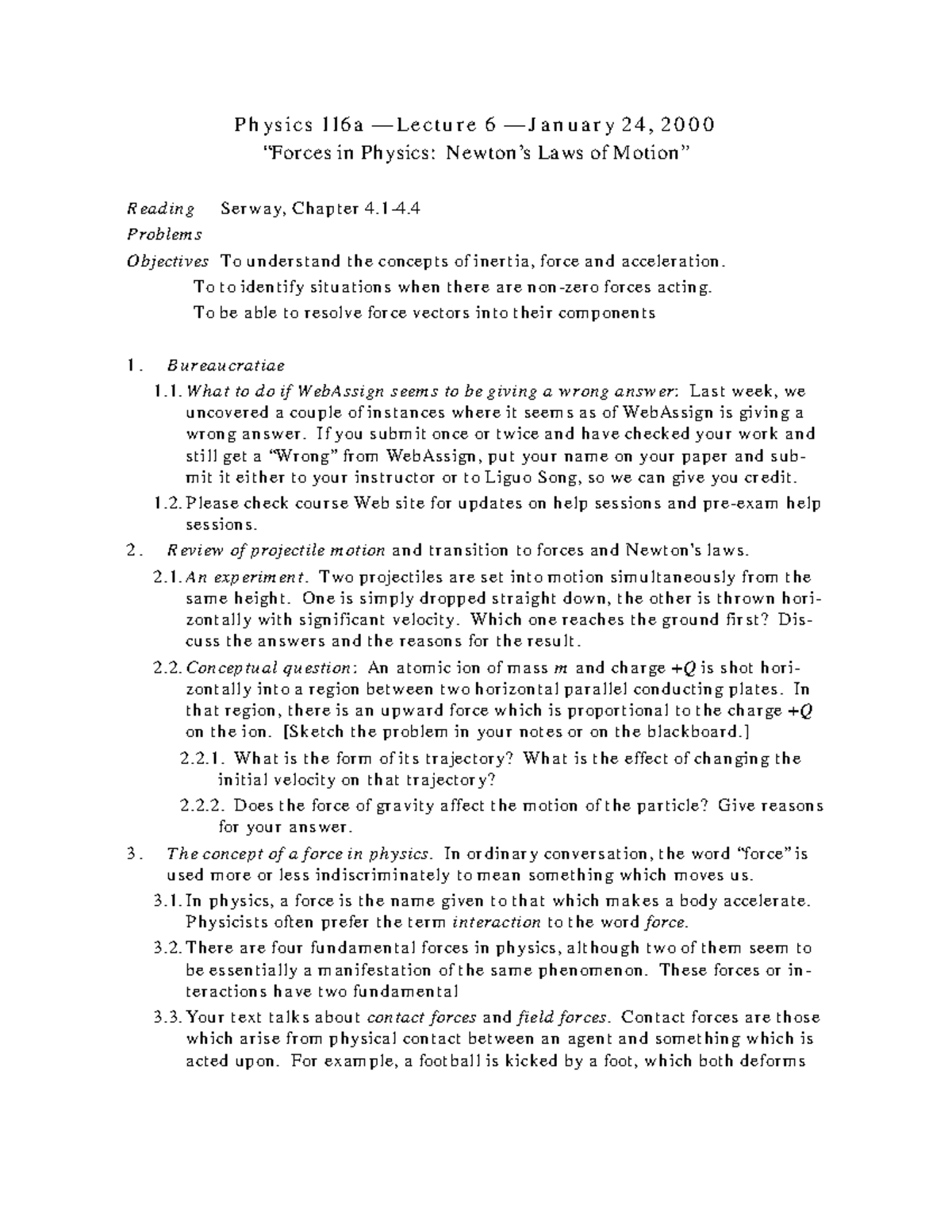 Phys 116a Lecture 6 - Ph Ys Ics 116 A — Le Ctu Re 6 — Jan U Ary 2 4 , 2 ...