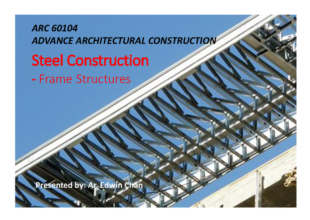 Lecture 8 - Steel Construction - Steel Construction - Frame Structures ...