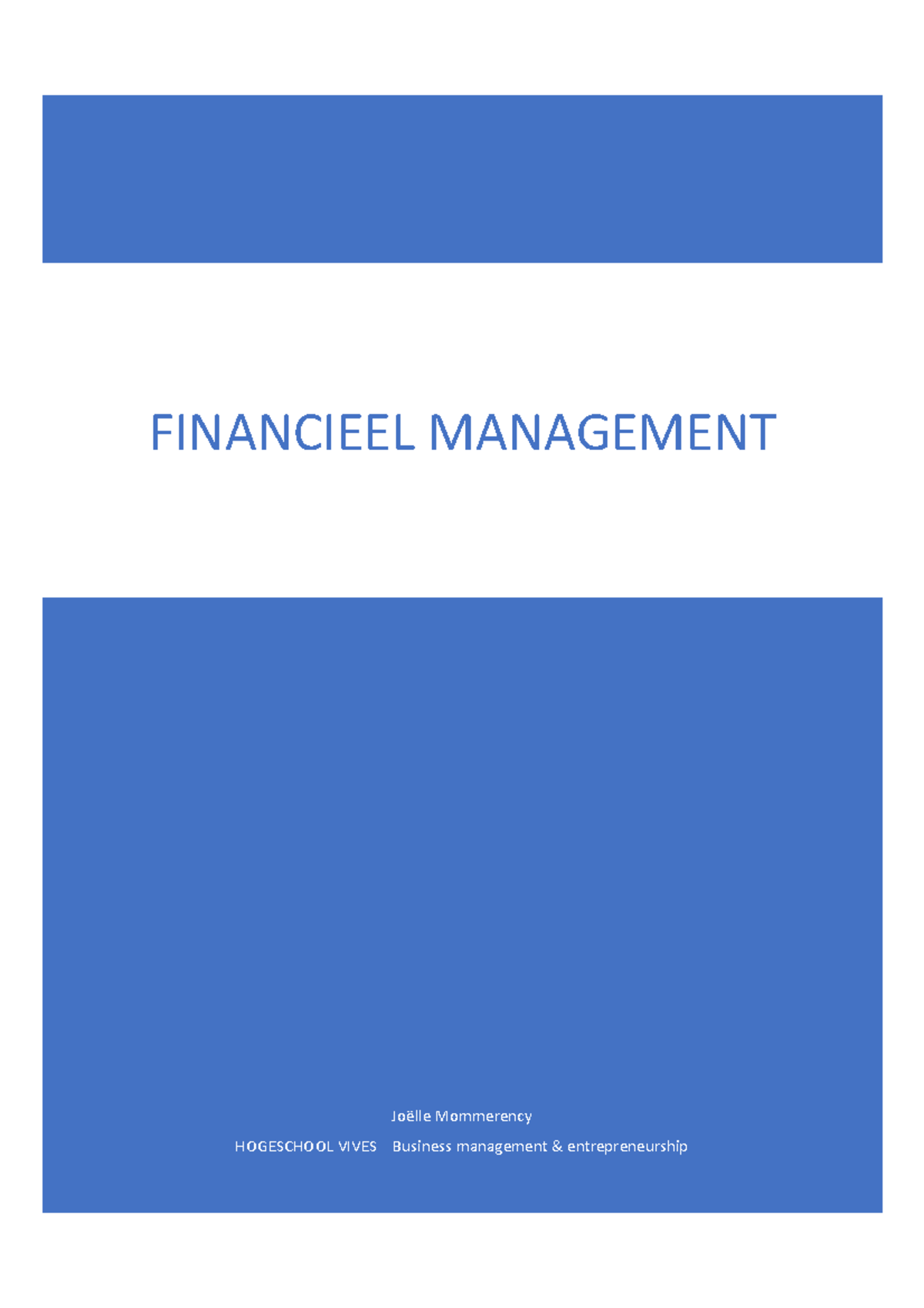 Samenvatting Financieel Management Semester 2 - Joëlle Mommerency ...