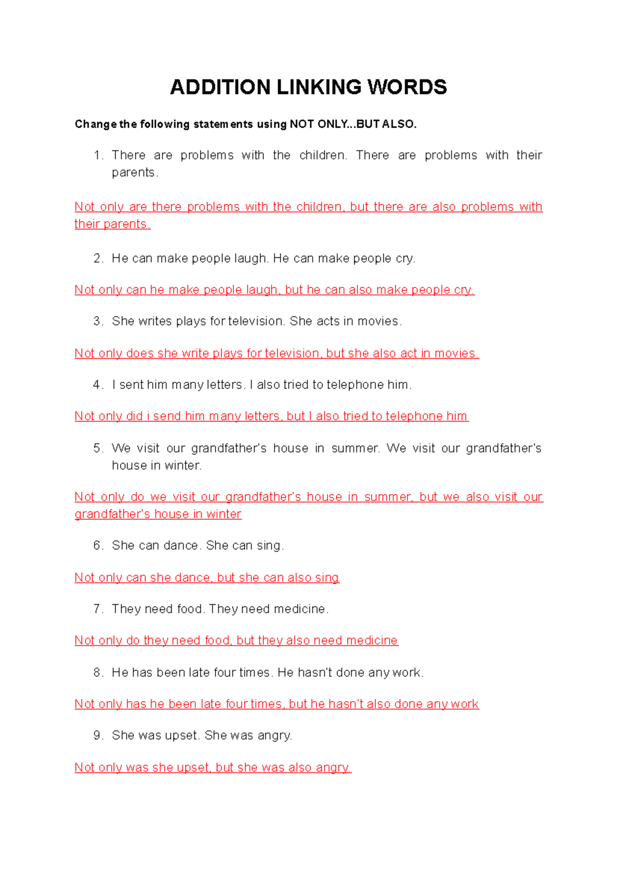 Addition Linking Words ADDITION LINKING WORDS Change the following