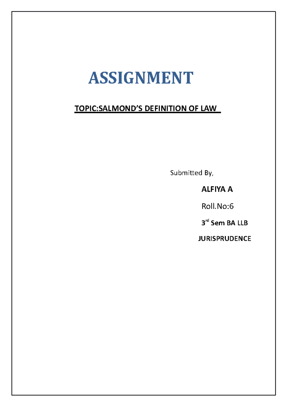 Alfiya Assignment ASSIGNMENT TOPICSALMOND’S DEFINITION OF LAW