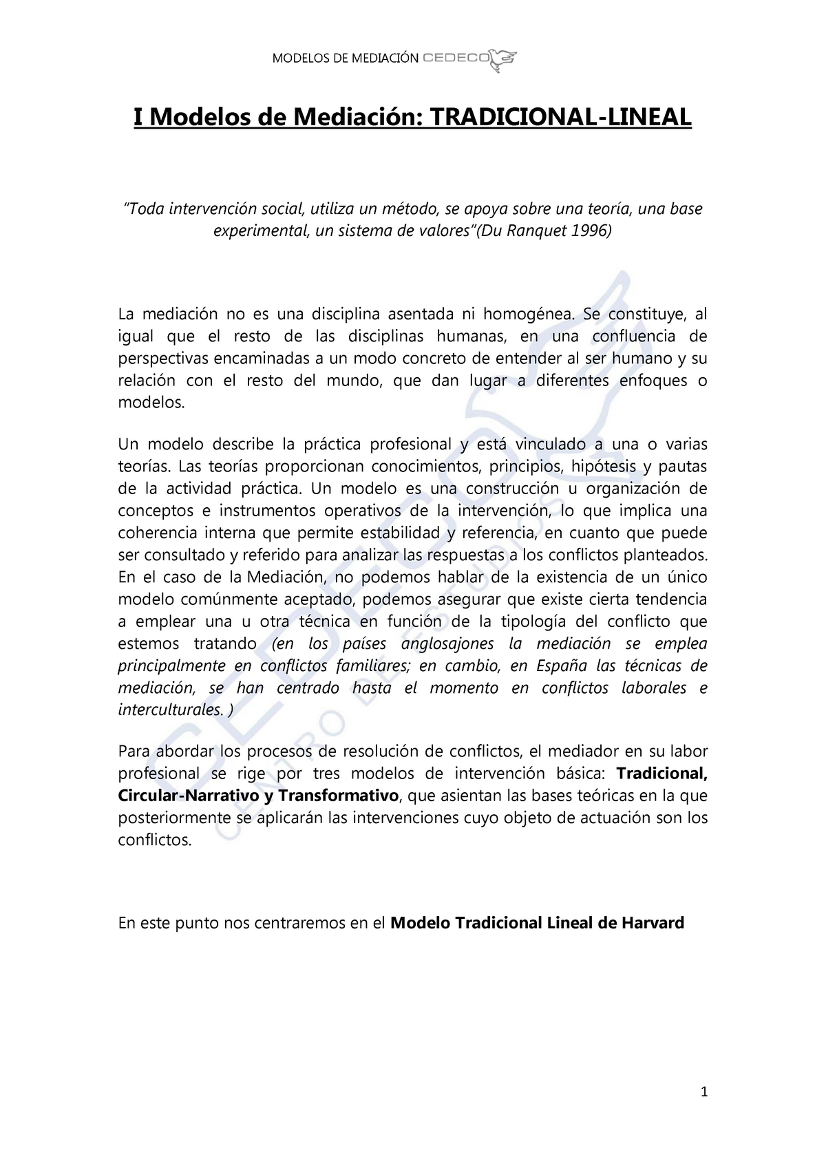 Modelos DE Mediacion I P - MODELOS DE MEDIACIÓN I Modelos de Mediación:  TRADICIONAL-LINEAL “Toda - Studocu