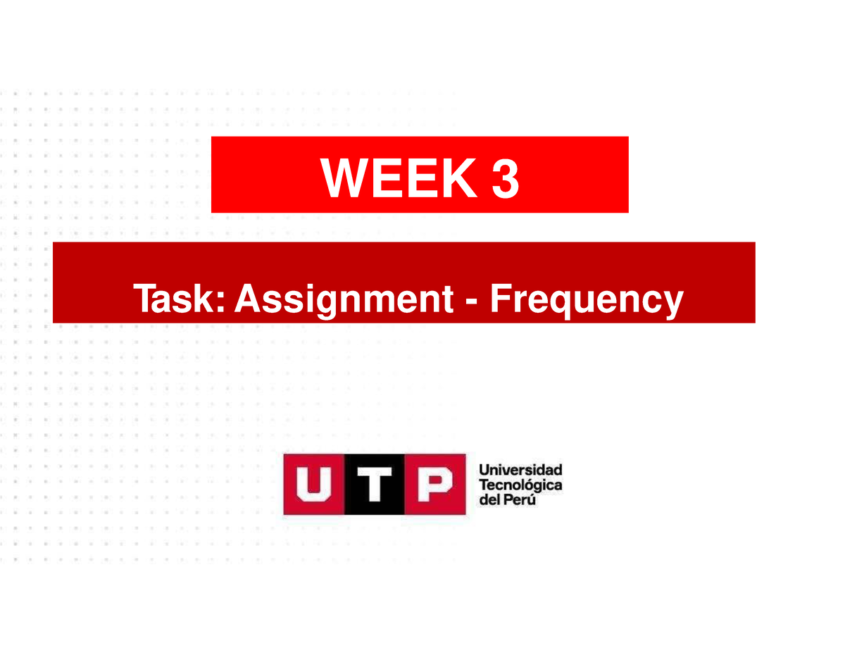 week 3 task assignment frequency