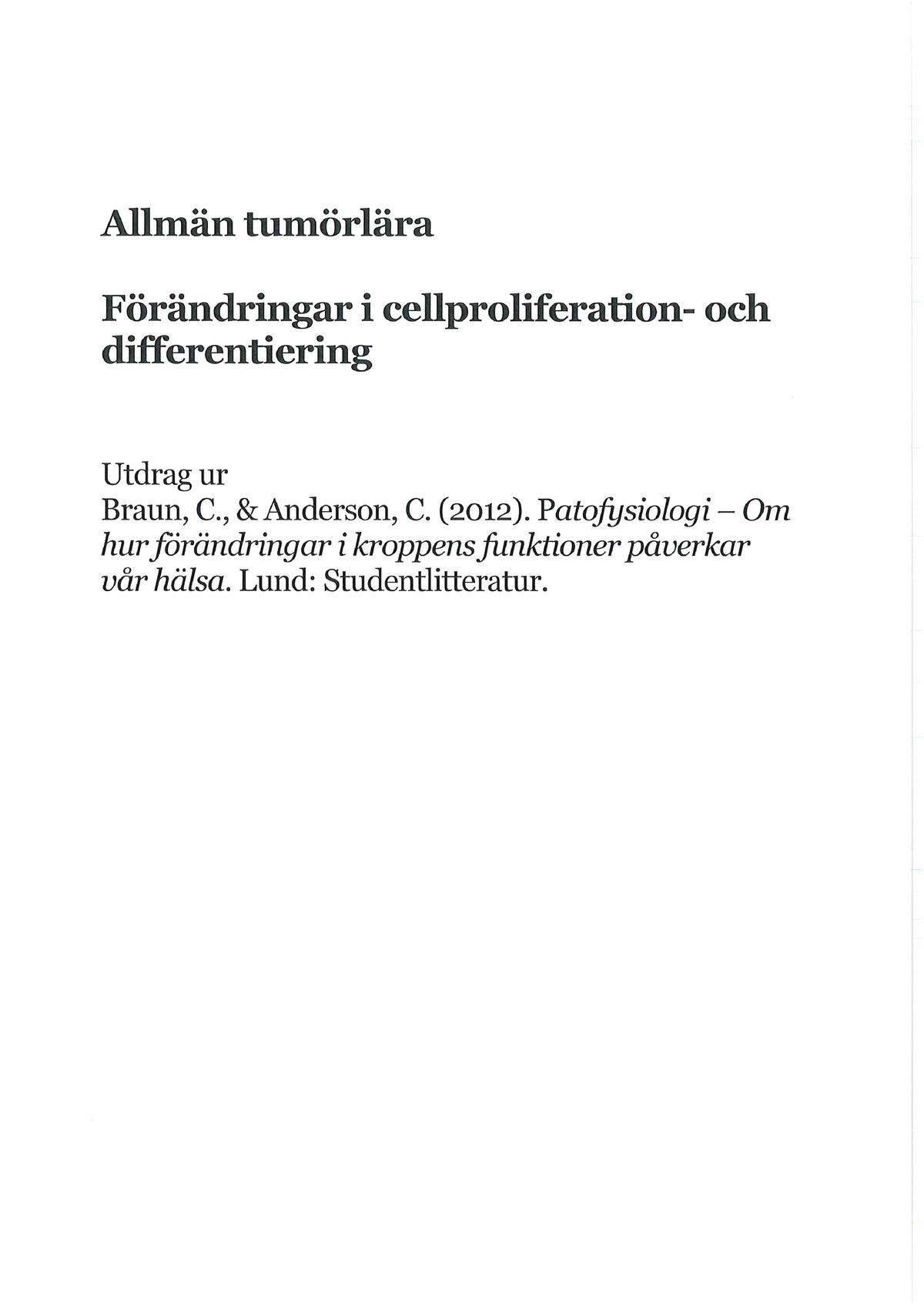 Utdrag Ur Patofysiologi - Gällande Allmän Tumörlära - BMA202 - Studocu