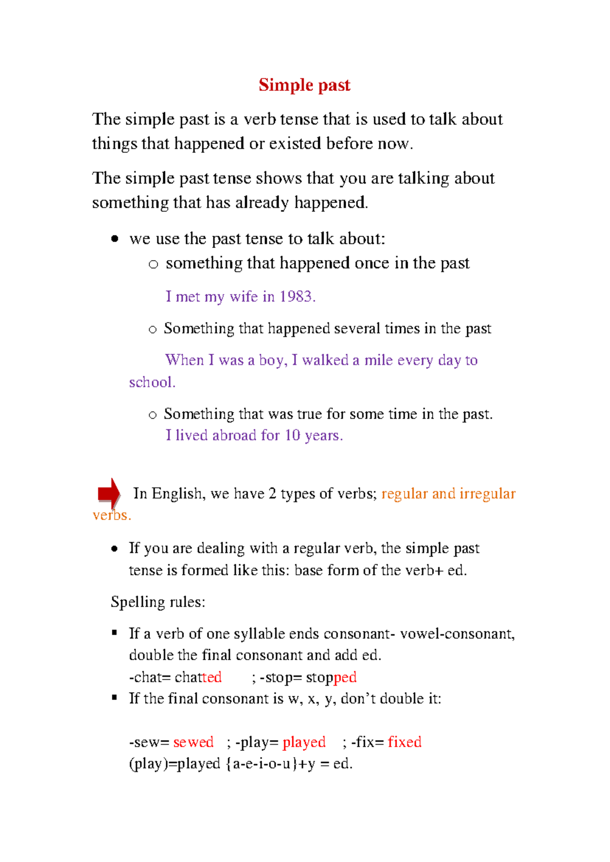 3 Simple past - Simple past The simple past is a verb tense that is ...