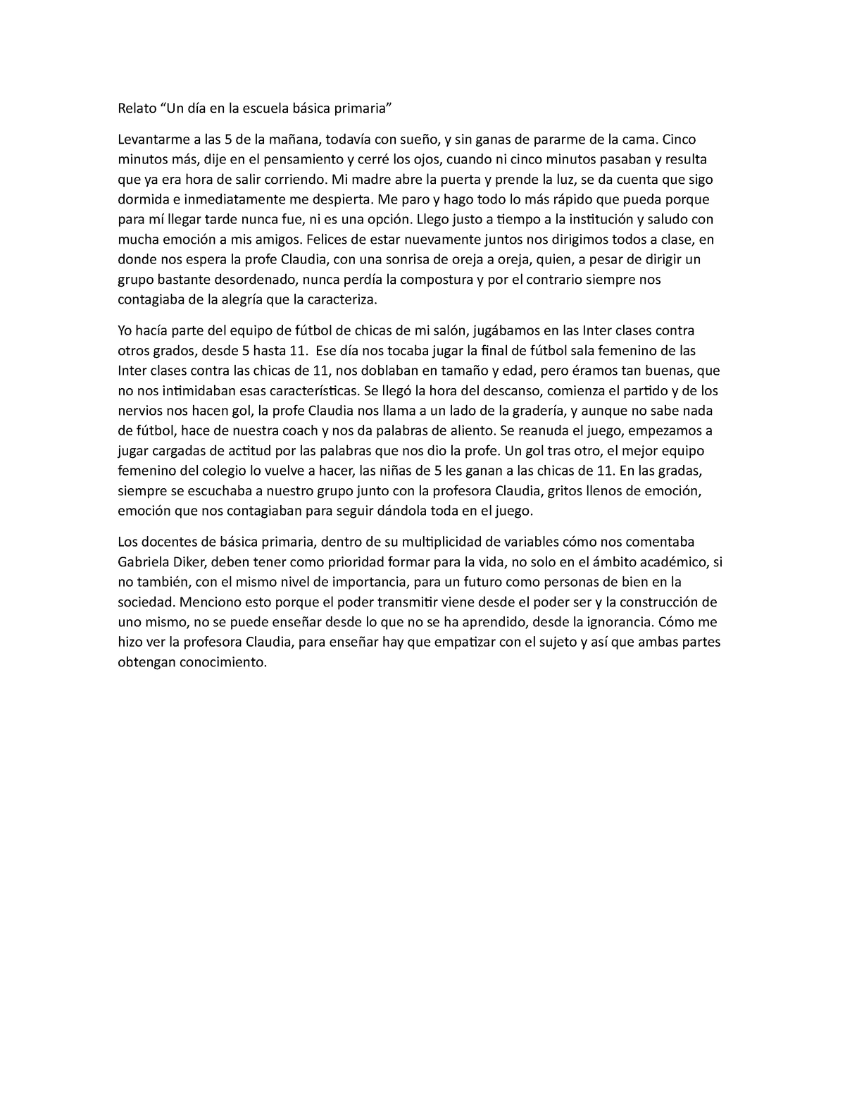 Relato - El Documento Contiene Una Experiencia Personal Sobre, Como El ...