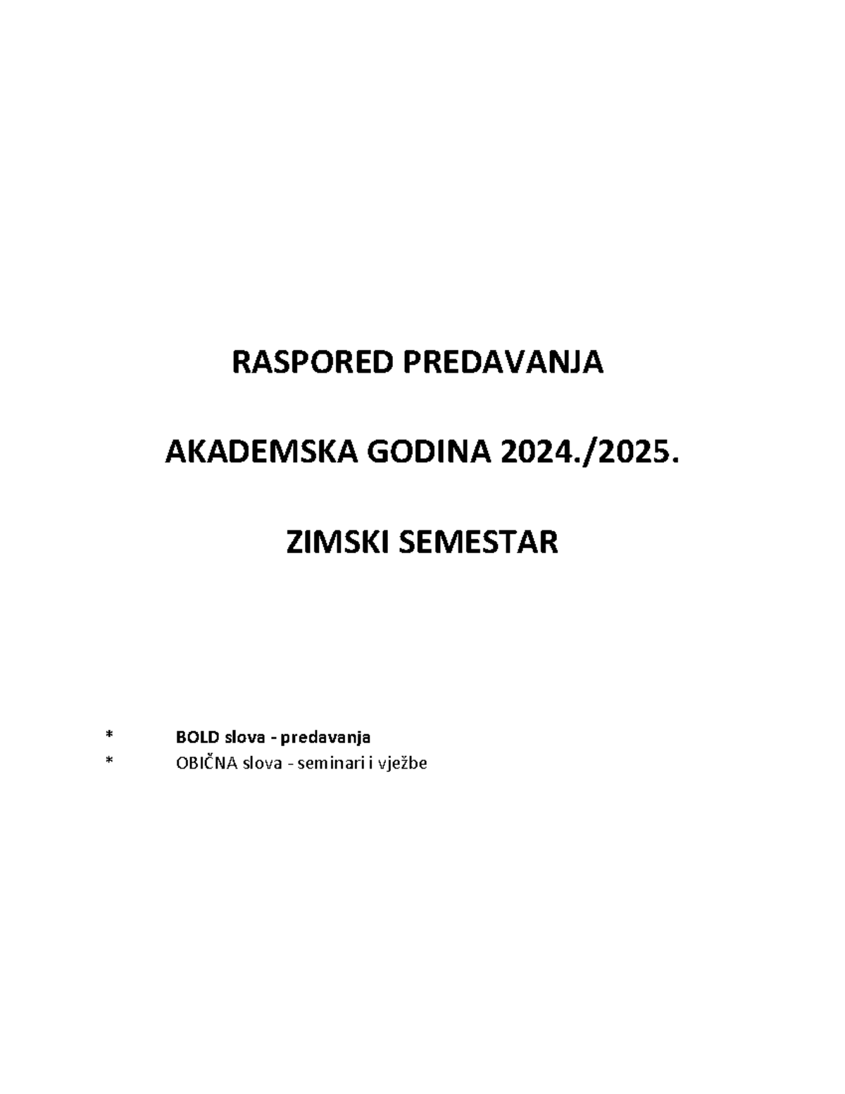 Raspored Predavanja AK. GOD. 2024.-2025. - zimski semestar - * BOLD ...