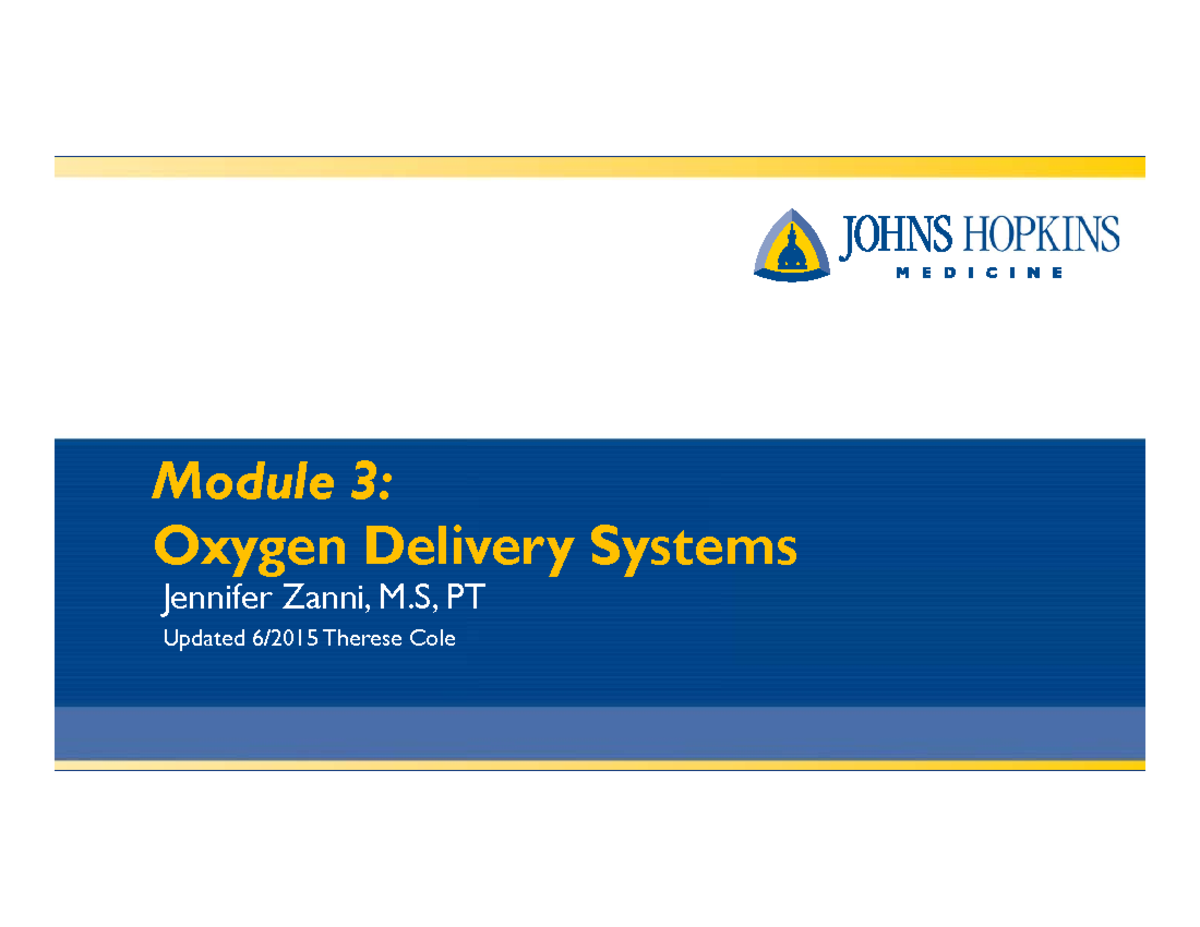 3 Oxygen Delivery Systems Module 3 Oxygen Delivery Systems Jennifer