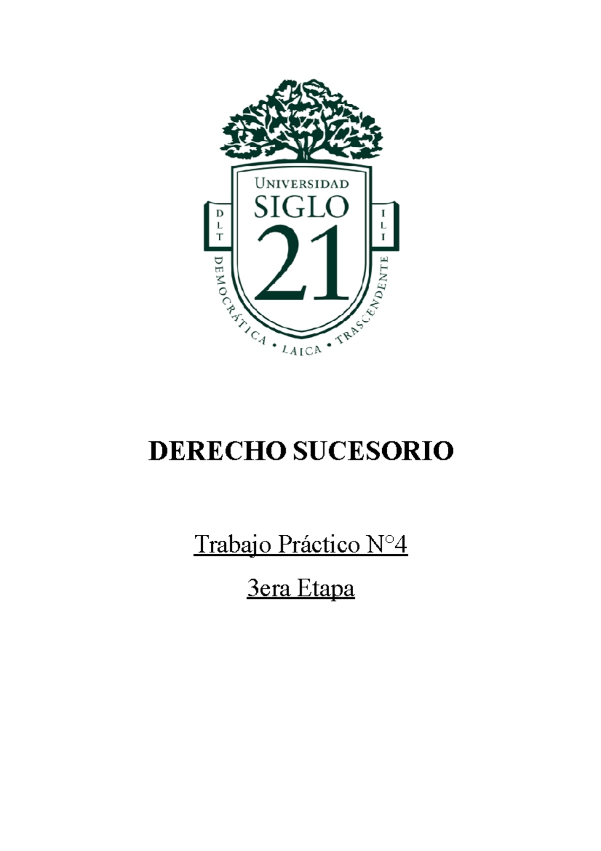 Derecho Sucesorio TP N°4 3ra Etapa - DERECHO SUCESORIO Trabajo Práctico ...