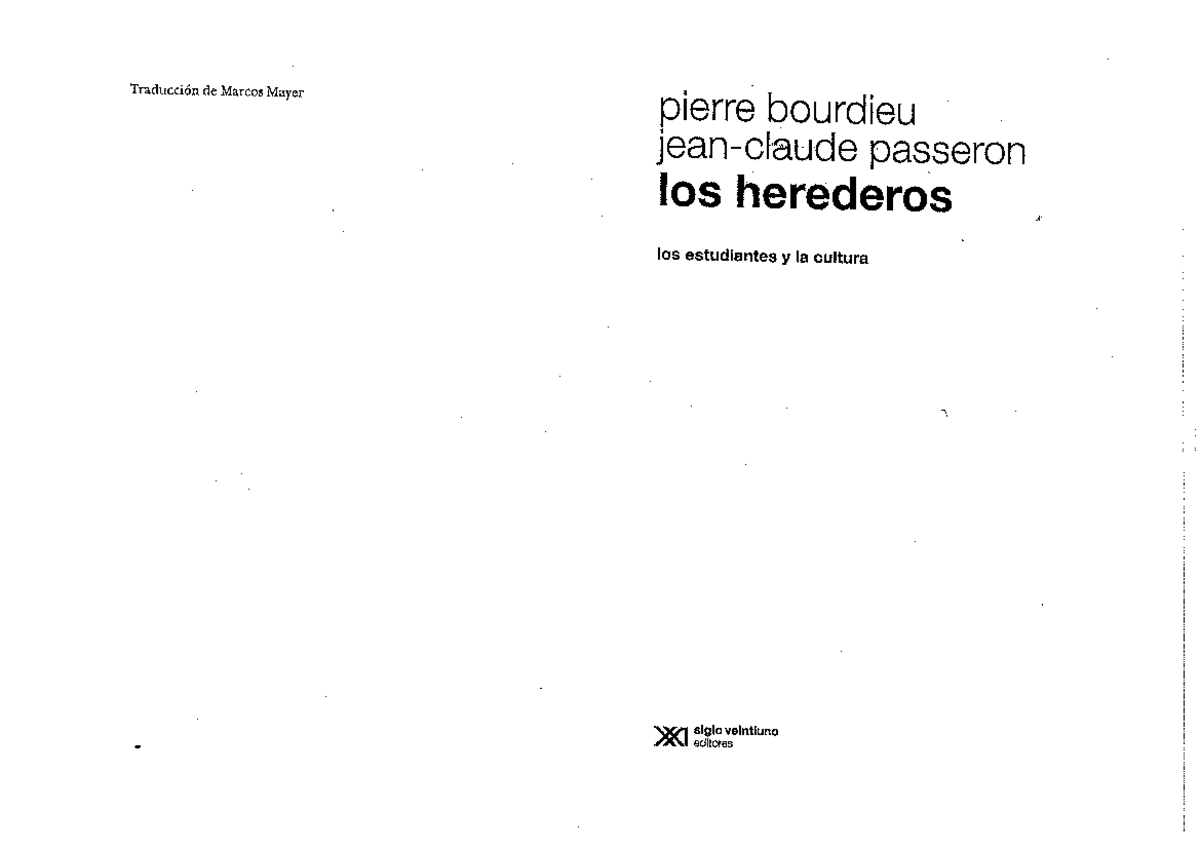 Bourdieu Y Passeron Los Herederos PP - Sociologia - Studocu