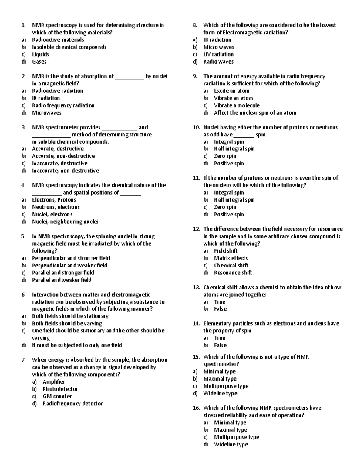 Instru IV [Spectroscopy 2] (72 Items) - NMR spectroscopy is used for ...