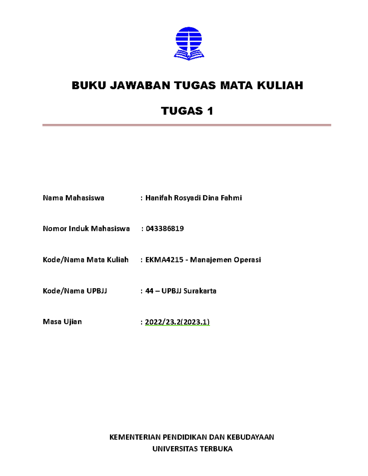 Manajemen Operasi - Bbbbbbbbb - BUKU JAWABAN TUGAS MATA KULIAH TUGAS 1 ...