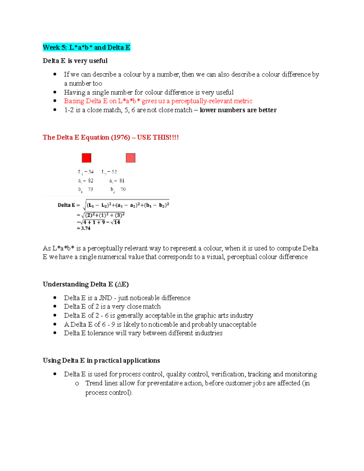 Week 5 notes - Week 5: Lab and Delta E* Delta E is very useful If we ...