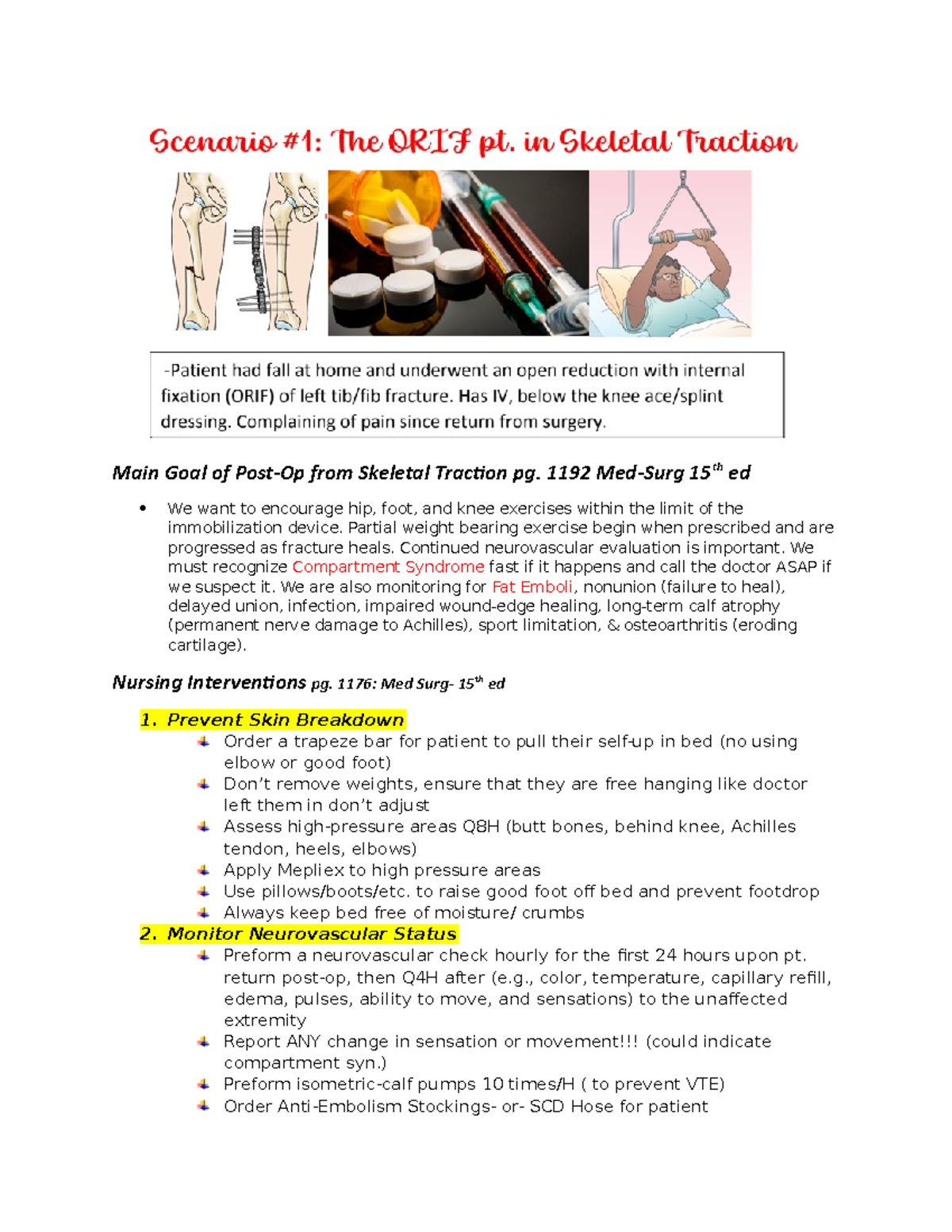 Scenario One compartment syndrome Main Goal of PostOp from
