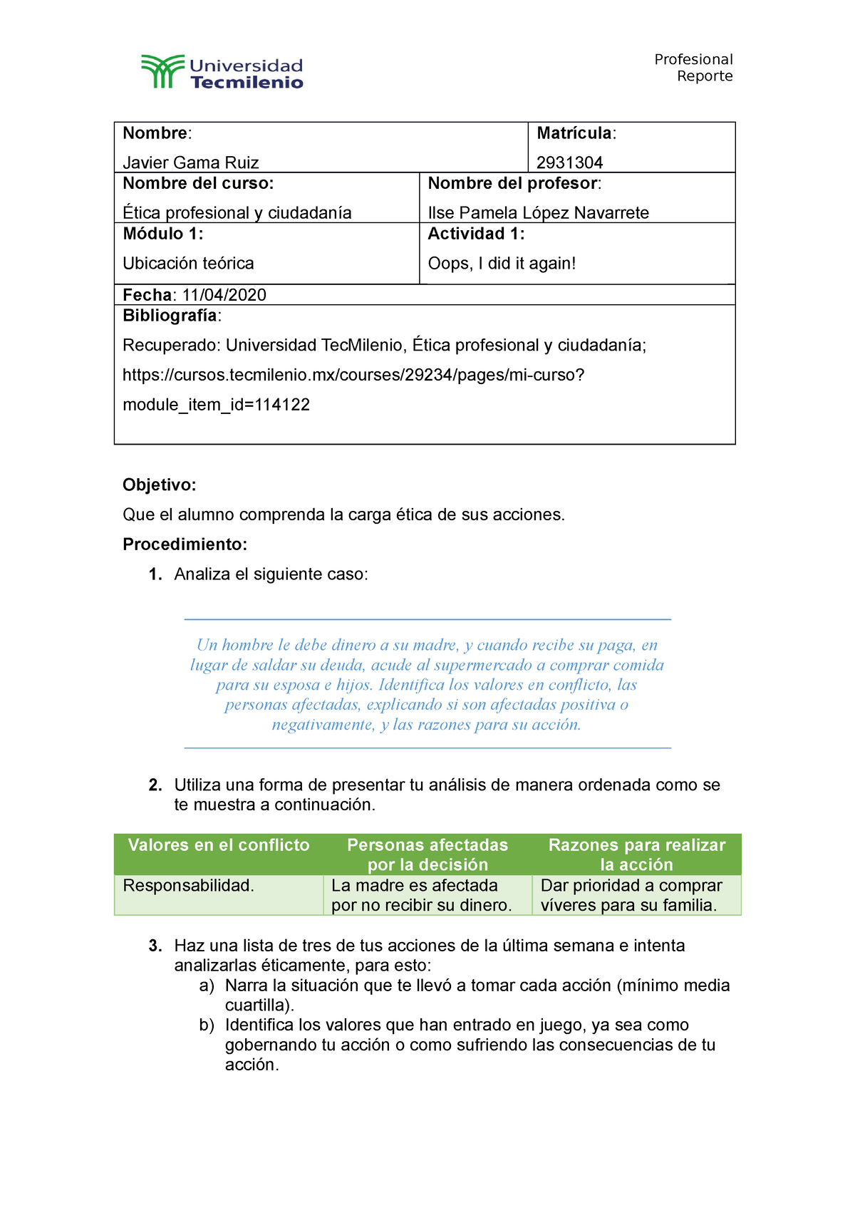 Actividad 1 Etica Profesional Reporte Nombre Javier Gama Ruiz Matrícula 2931304 Nombre Del 4549