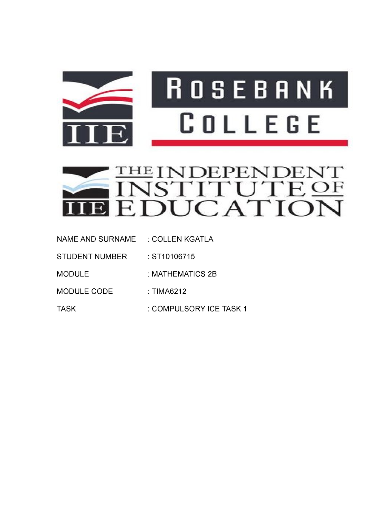 TIMA6212 Mathematics Compulsory ICE TASK 1 - NAME AND SURNAME : COLLEN ...