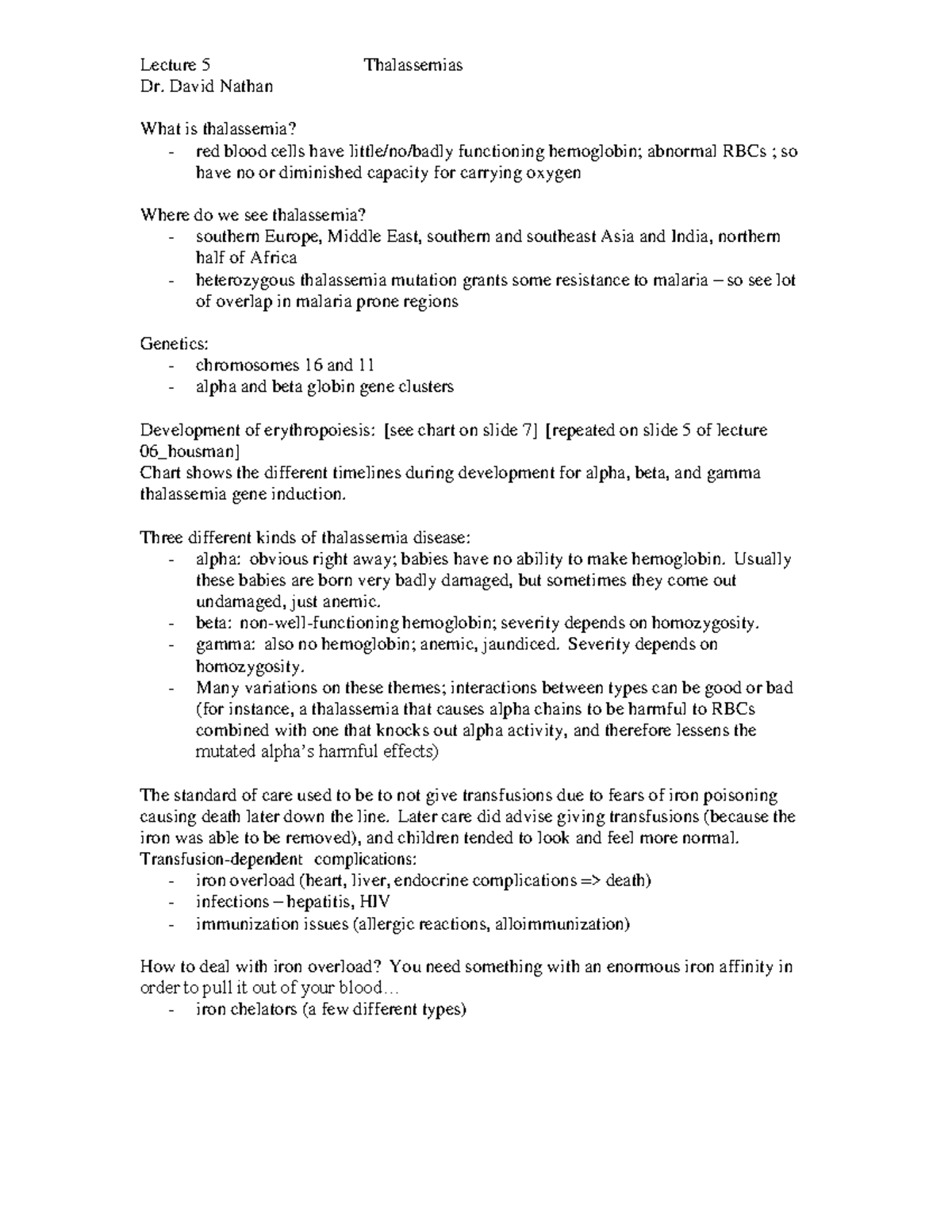 Thalassemias - Lecture 5 Thalassemias Dr. David Nathan What is ...