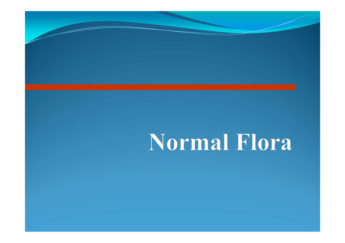 13-normal-flora-a-what-is-normal-flora-these-are-mixture-of