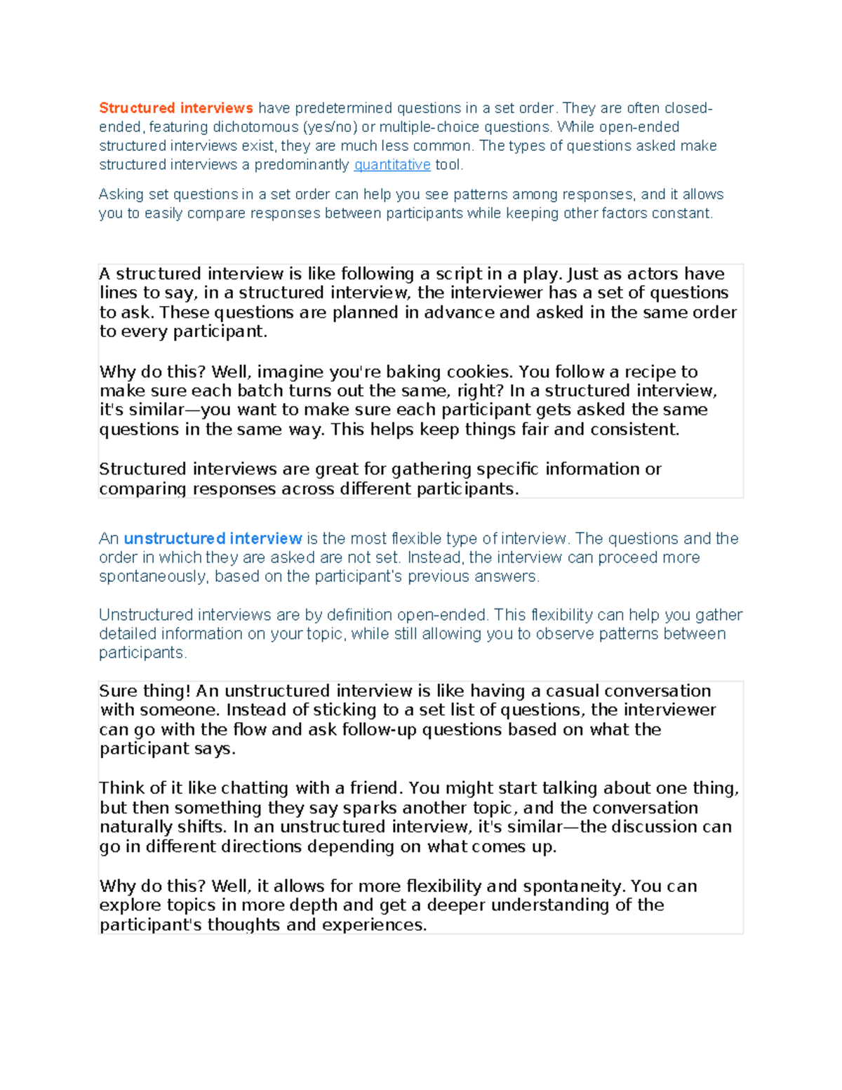 Explanation Data gathering procedure Structured interviews have