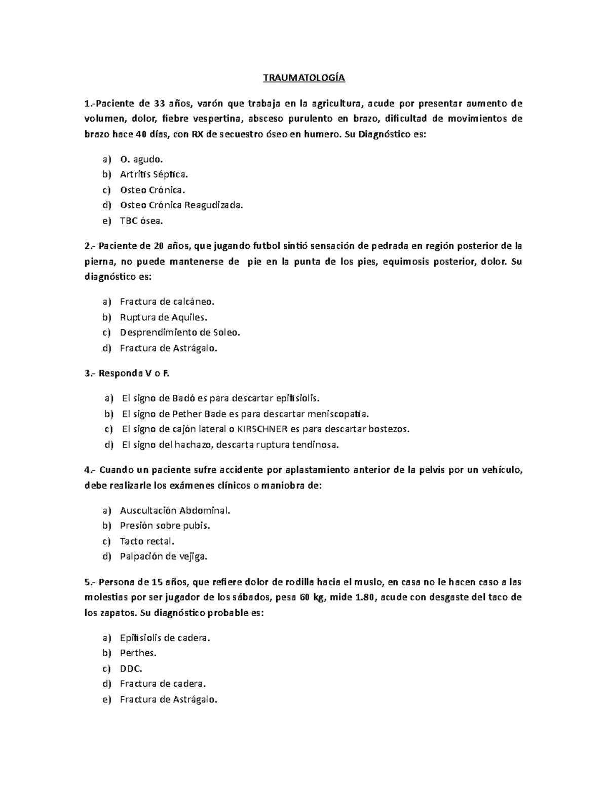 Bancos Resueltos - EXAMEN DE TRAUMATOLOGIA - TRAUMATOLOGÍA 1.-Paciente ...