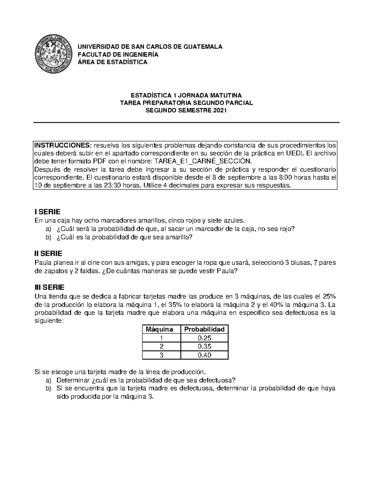 Tarea Parcial 2 E1 221 Matutina - UNIVERSIDAD DE SAN CARLOS DE GUATEMALA  FACULTAD DE INGENIERÍA ÁREA - StuDocu