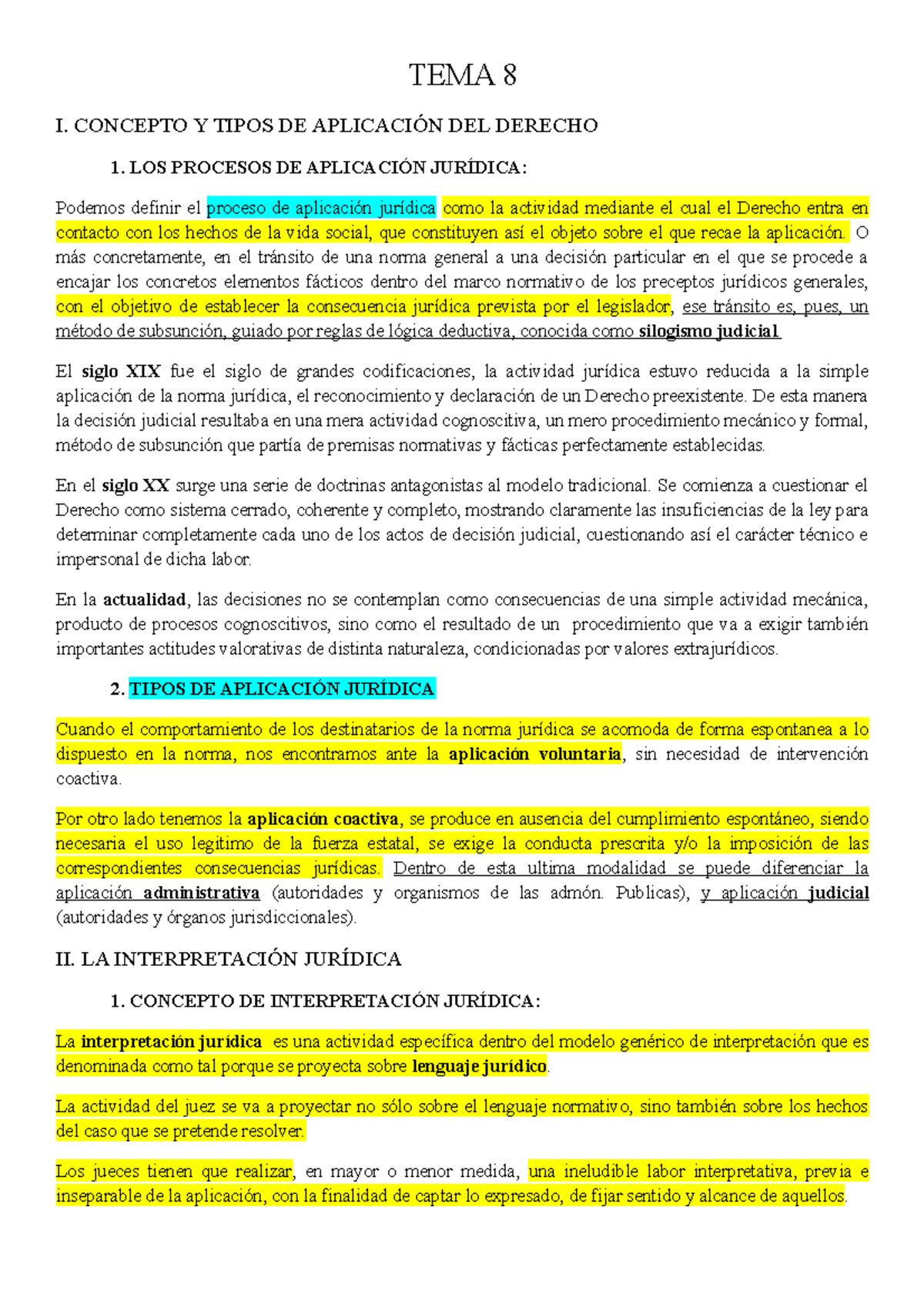 TD TEMA 8 - Apuntes tema 8 - TEMA 8 I. CONCEPTO Y TIPOS DE APLICACIÓN DEL  DERECHO 1. LOS PROCESOS DE - Studocu