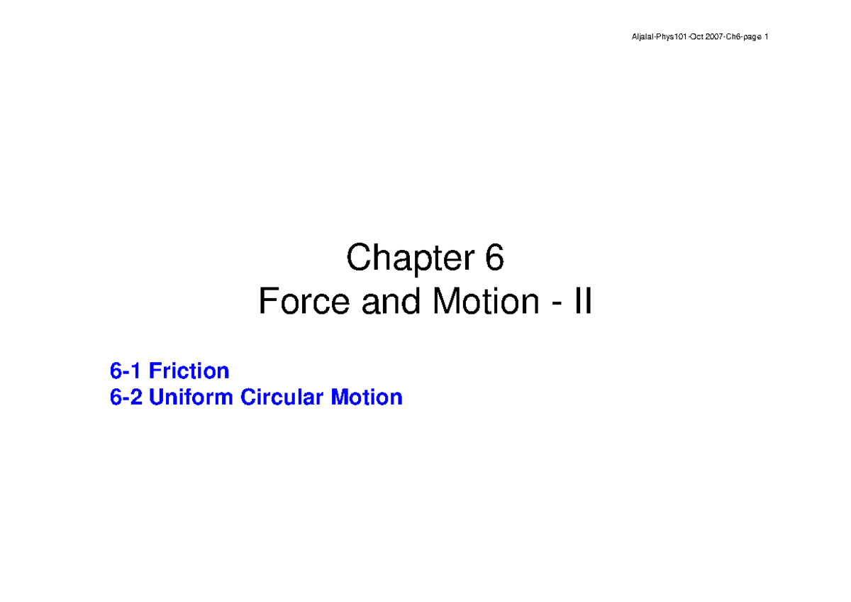 Chapter 6 - Lecture notes 12.2 - Aljalal-Phys101-Oct 2007-Ch6-page 1 ...