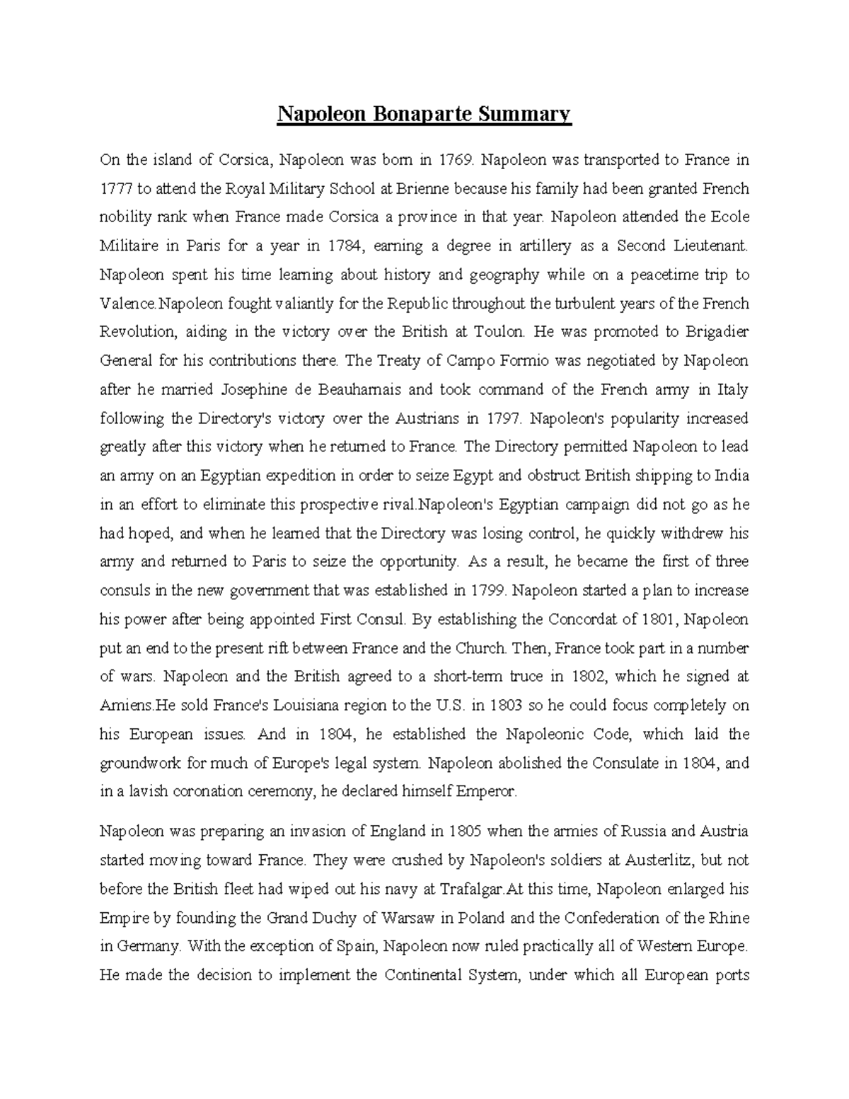 Napoleon Bonaparte Summary Napoleon was transported to France in 1777