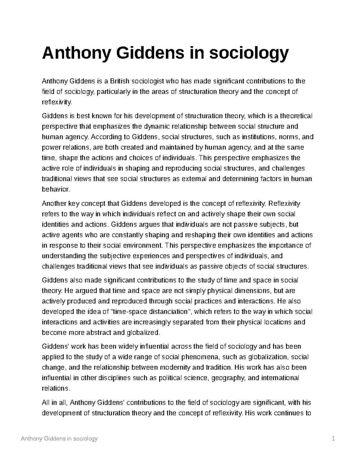 Anthony Giddens in sociology Giddens is best known for his