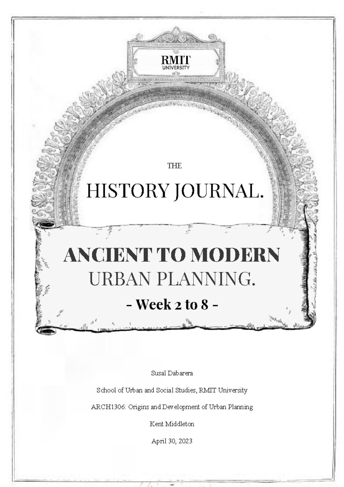 Urban Planning throughout History A Journal HISTORY JOURNAL. THE