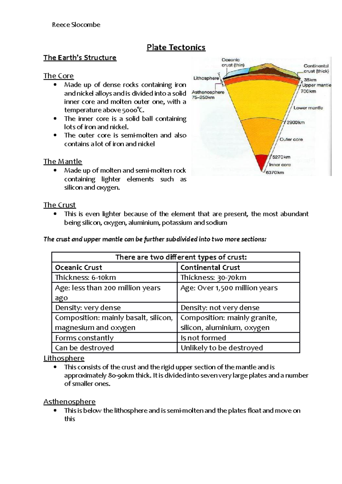 Plate Tectonics notes Plate Tectonics The Earth’s Structure The Core Made up of dense rocks