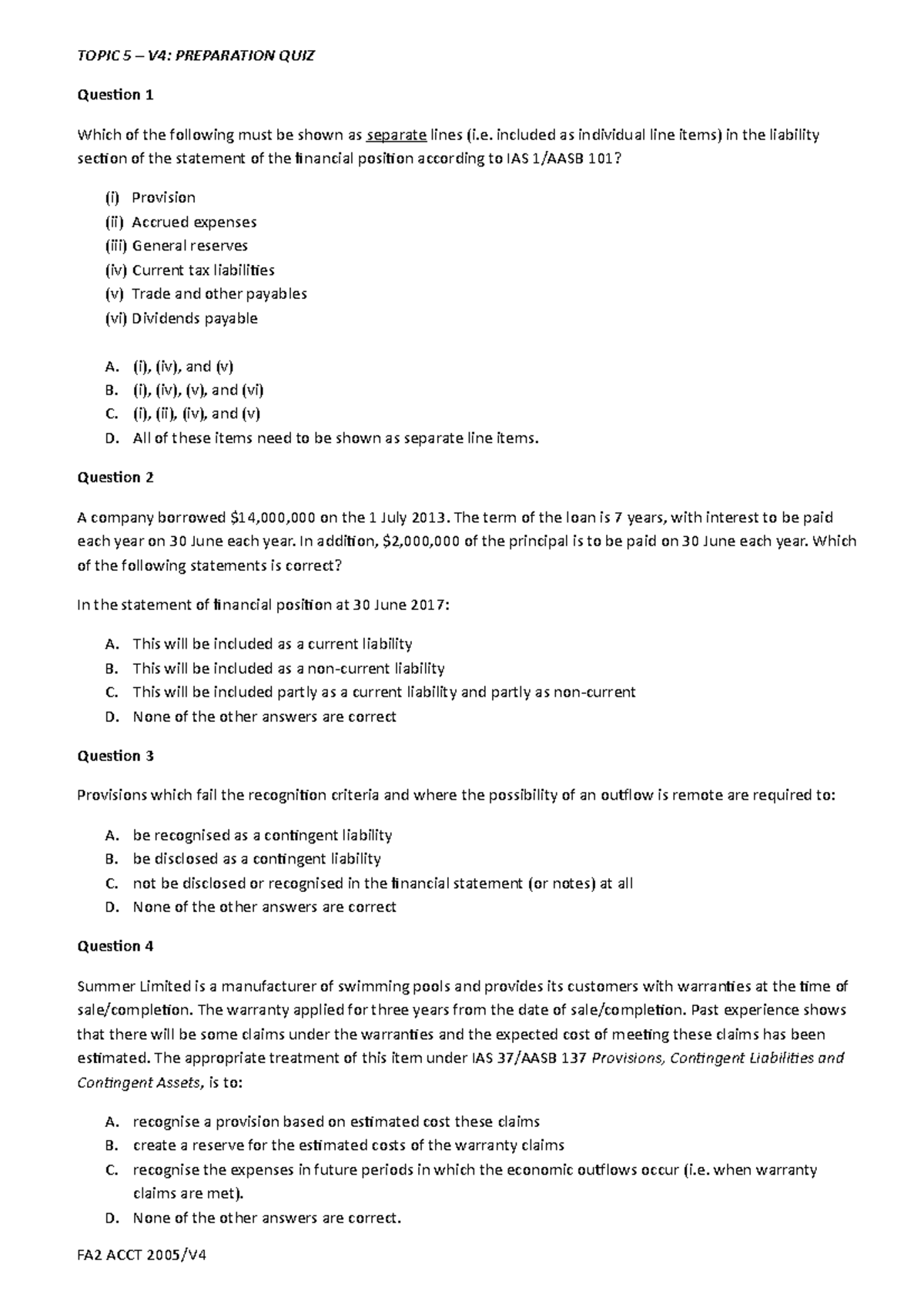 Topic 5 - Week 5 inclass quiz - TOPIC 5 V4: PREPARATION QUIZ Question 1 ...