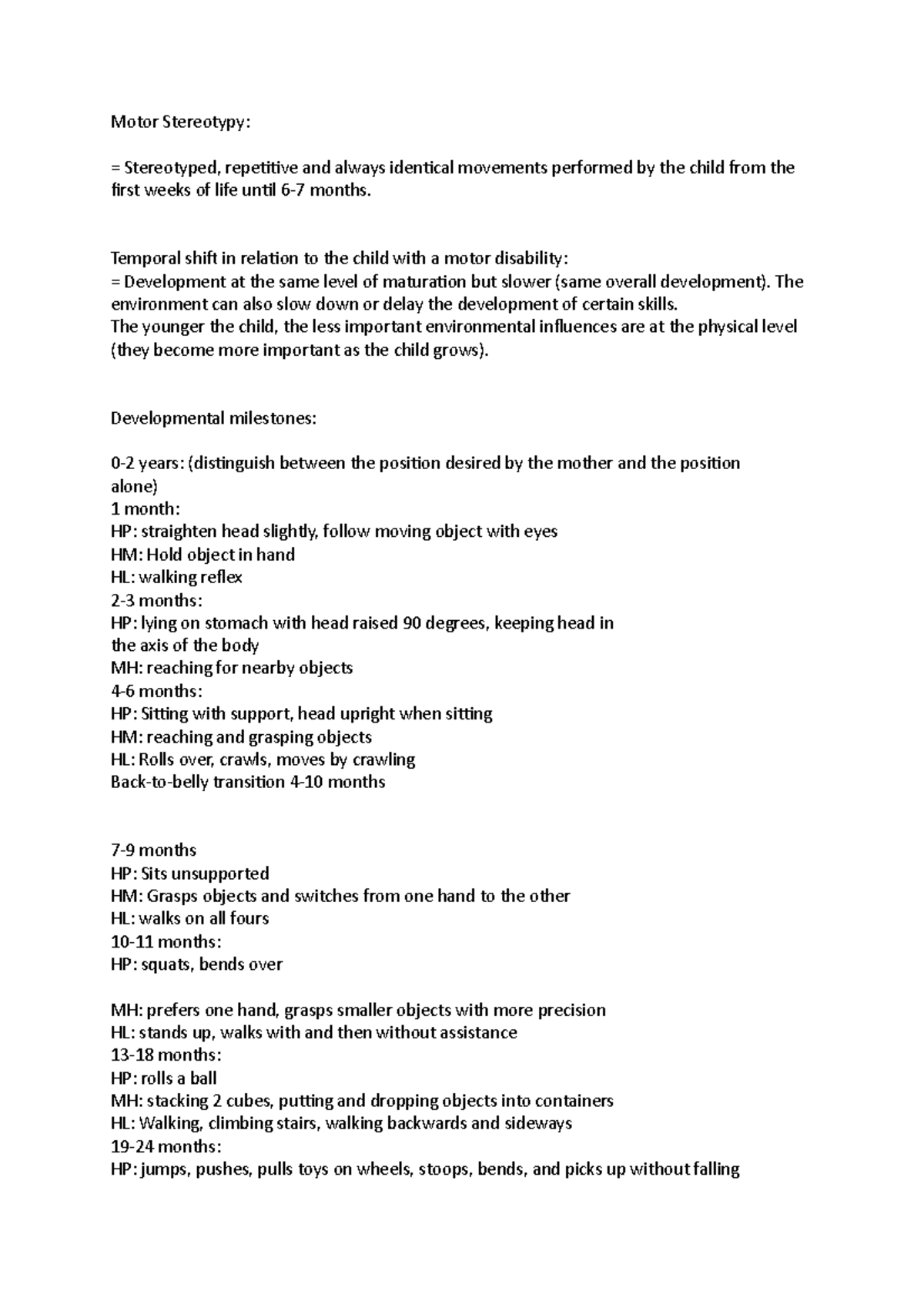 Motor Stereotypy Psychology Motor Stereotypy = Stereotyped