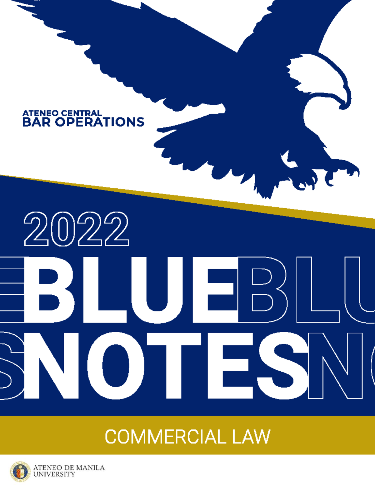 2022 BLUE Notes Commercial LAW BAR OPERATIONS 2022 COMMERCIAL LAW BAR