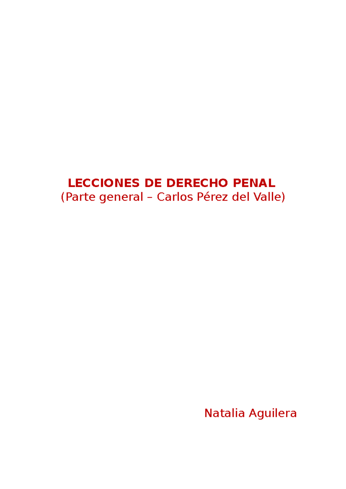 Lecciones Del Derecho Penal Parte General - LECCIONES DE DERECHO PENAL ...