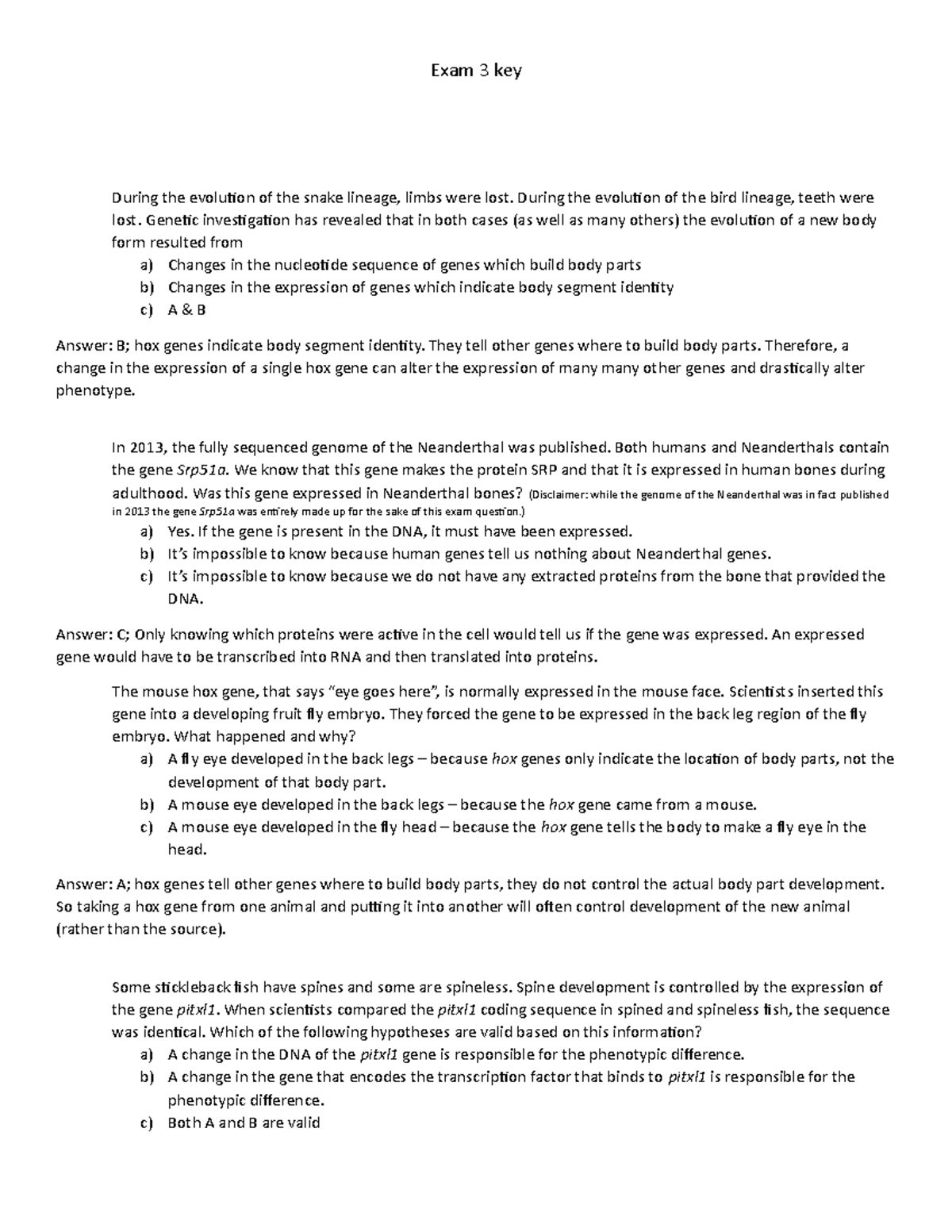 BIOL 113 Exam 3 key Exam 3 key Exam 3 key During the evolution of the snake lineage, limbs