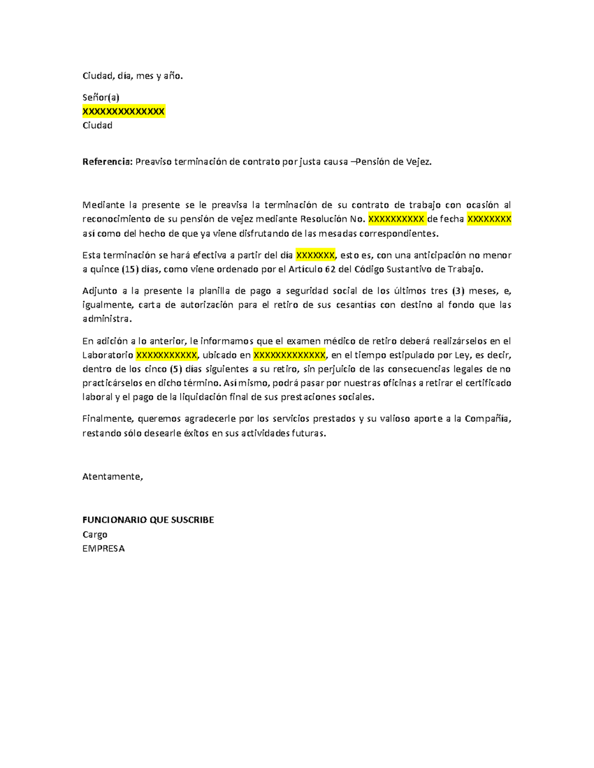 MODELO CARTA DE TERMINACIÓN DE CONTRATO LABORAL POR JUSTA CAUSA -  RECONOCIMIENTO PENSIÓN DE VEJEZ - Studocu