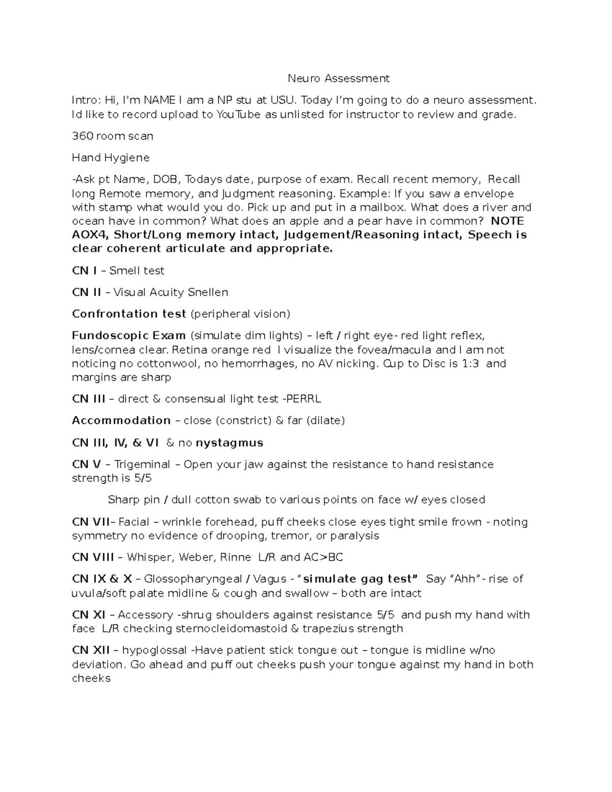 Neuro Script - Neuro Assessment Intro: Hi, I’m NAME I am a NP stu at ...
