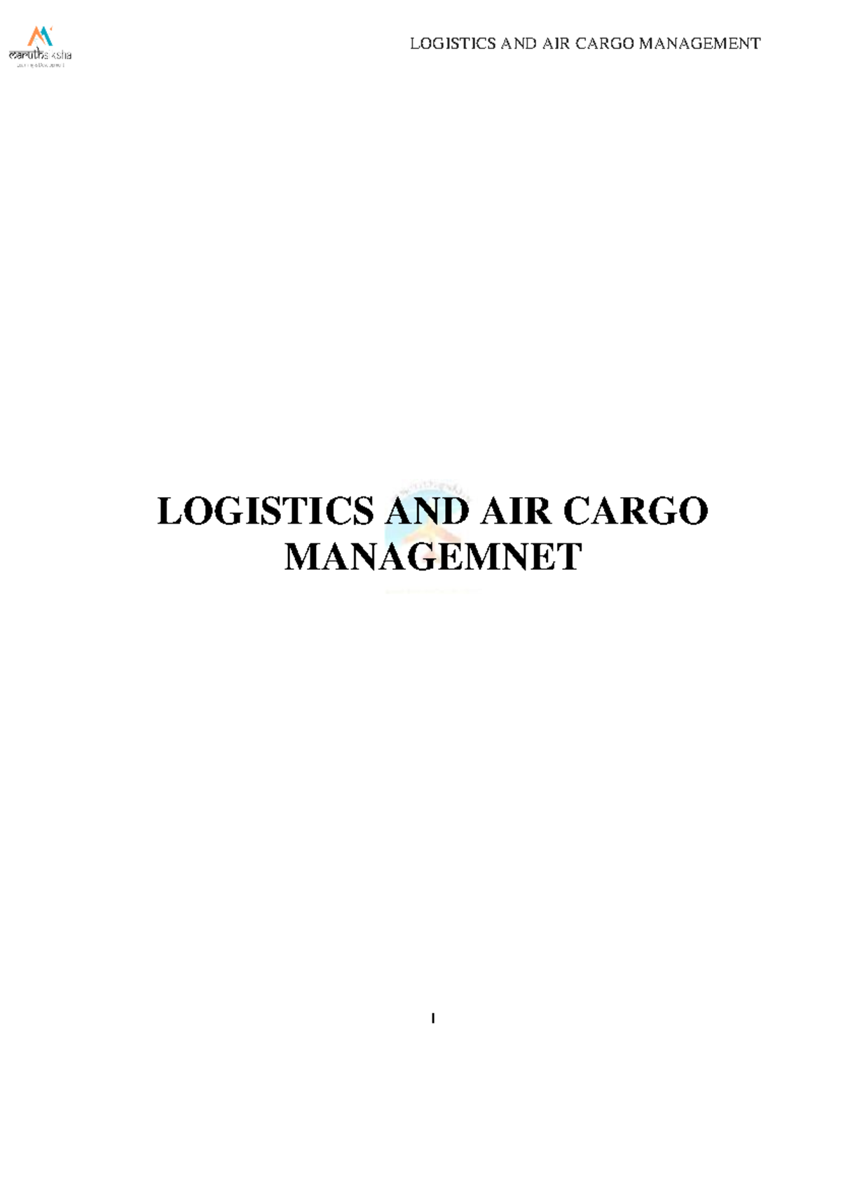 Logistics AND AIR Cargo Management LOGISTICS AND AIR CARGO