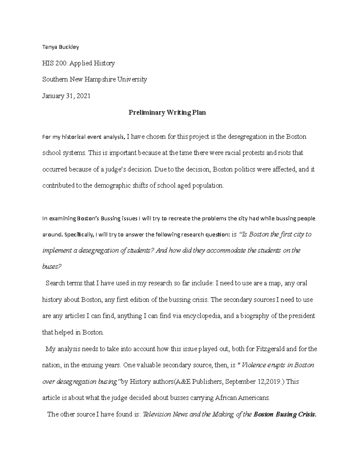 Tanya buckley.Writing Plan 214 Tanya Buckley HIS 200 Applied History Southern New Hampshire