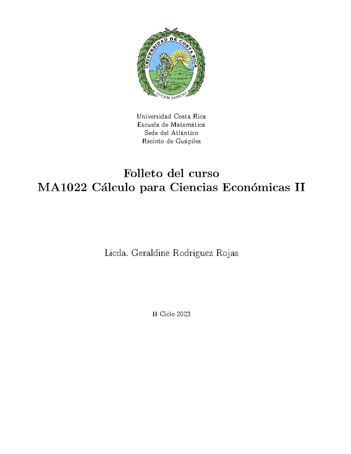 Folleto MA1022 - Universidad Costa Rica Escuela de Matem ́atica Sede ...