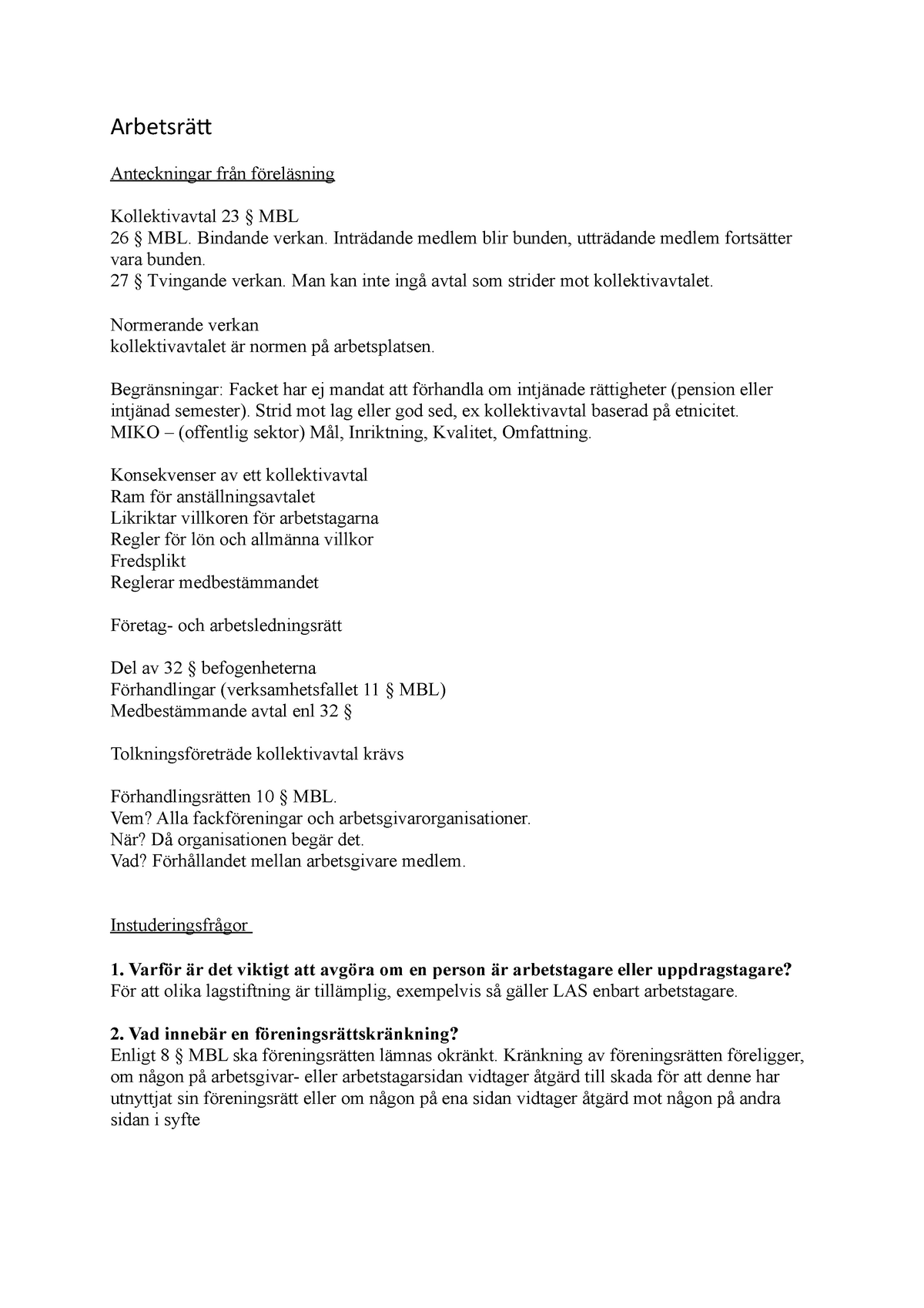 Arbetsrätt - instuderingsfrågor - Arbetsrätt Anteckningar från föreläsning  Kollektivavtal 23 § MBL - Studocu