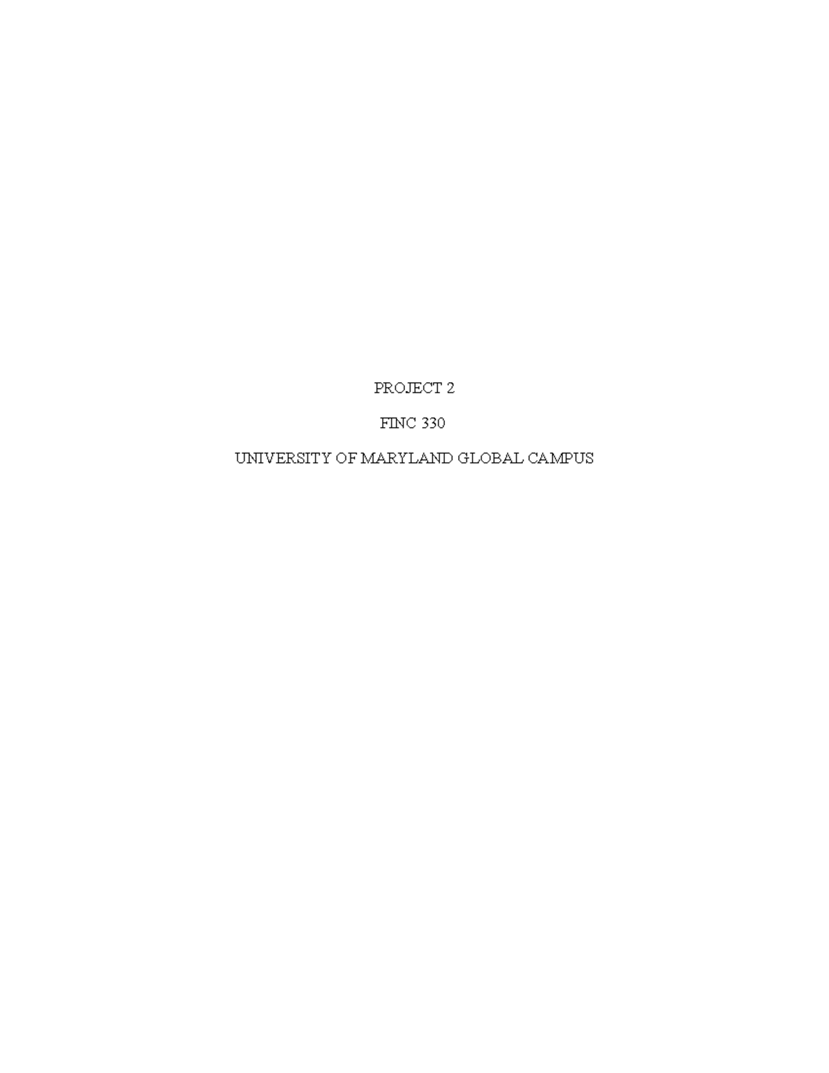 FINC 330 Project 2 - Course Desc: Prerequisites: ACCT 221 and STAT 200 ...