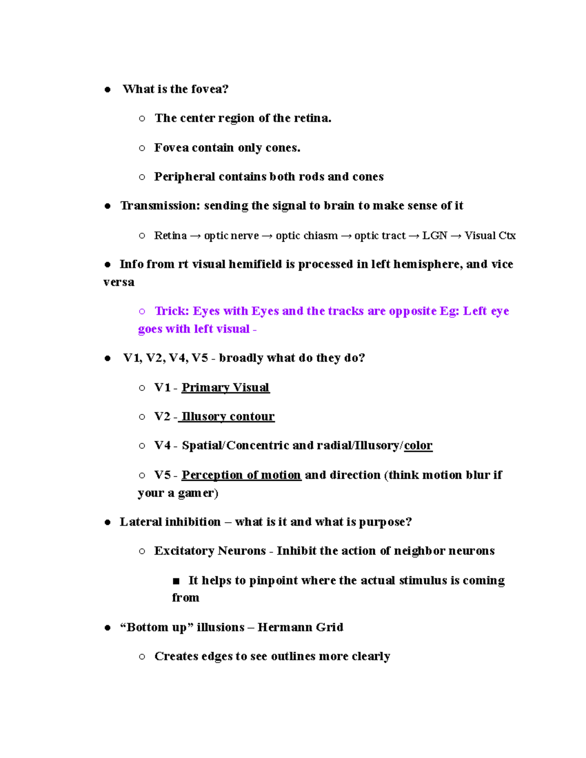 Vision and systems study guide What is the fovea? The center region