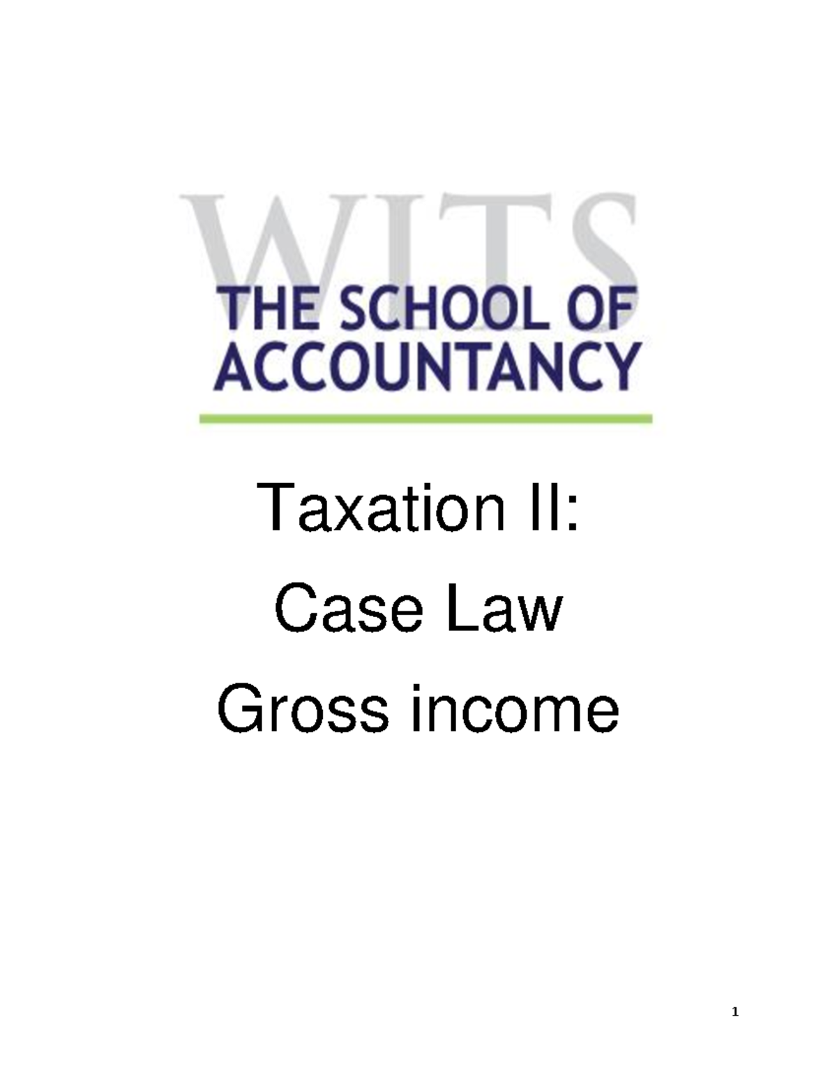 Final Case Law Pack gross docx 1 Taxation II Case Law Gross