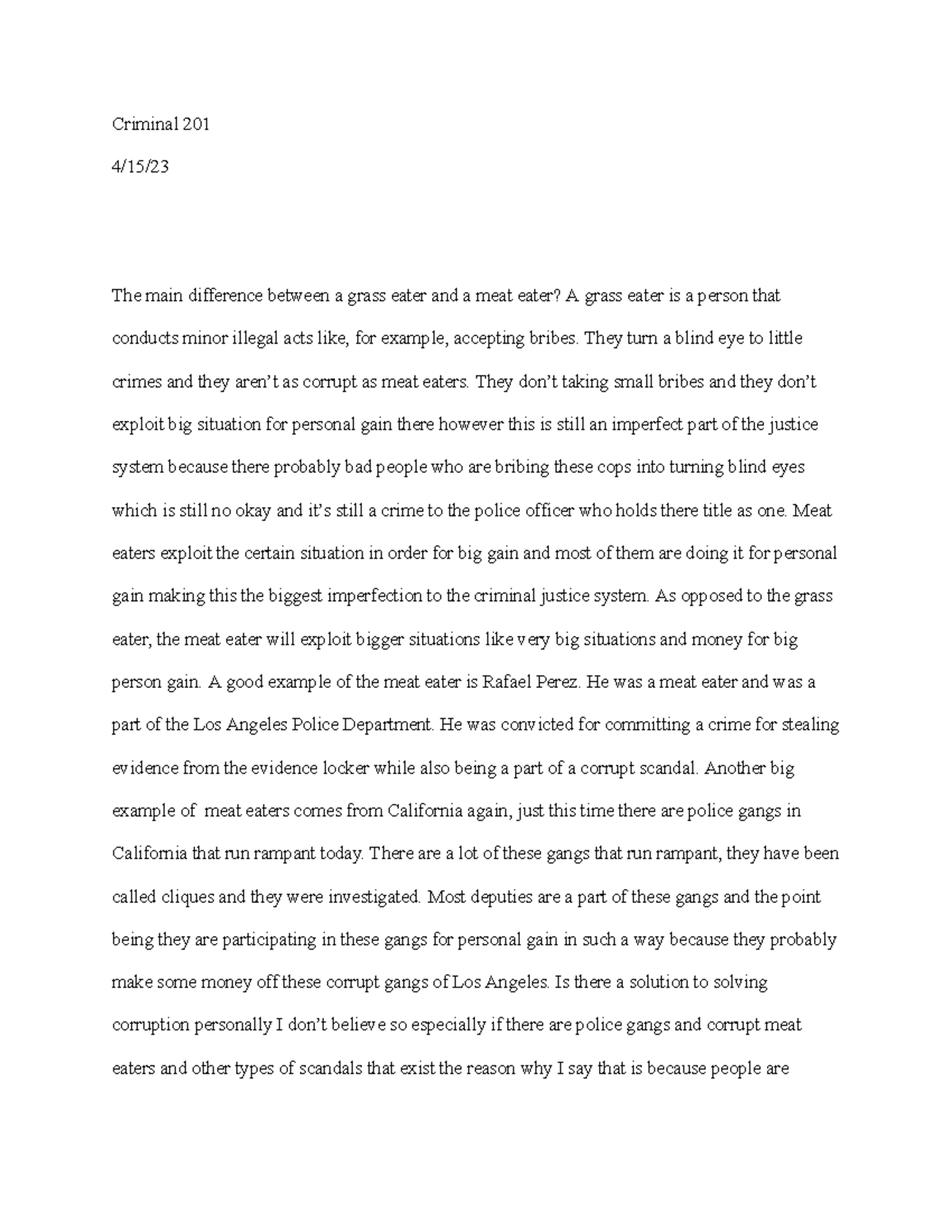 Essay 5 What's the difference between a grass eater and a meat eater Criminal 201 4/15/ The