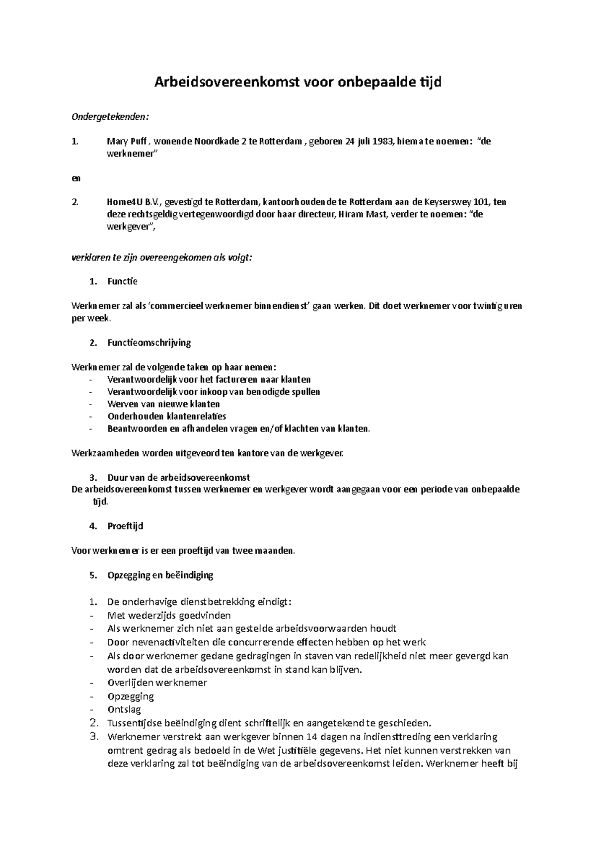 Arbeidsovereenkomst  , gevestigd te Rotterdam, kantoorhoudende te