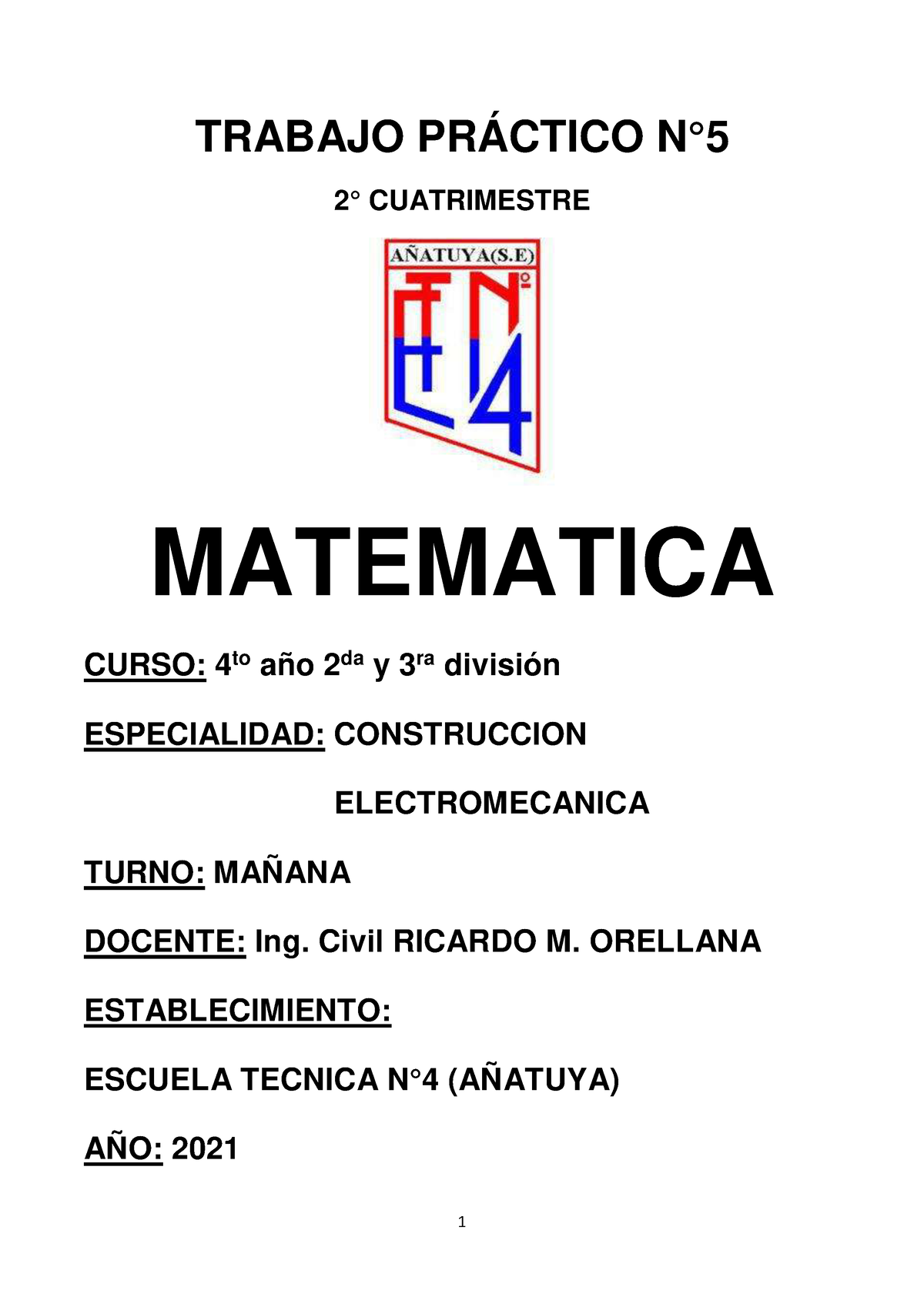 Matematica 4 T.P N°5 , 2° Cuatrimestre Orellana - 1 TRABAJO PRÁCTICO N ...