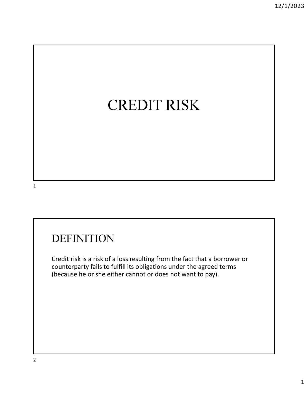 Credit Risk Credit Risk Definition Credit Risk Is A Risk Of A Loss