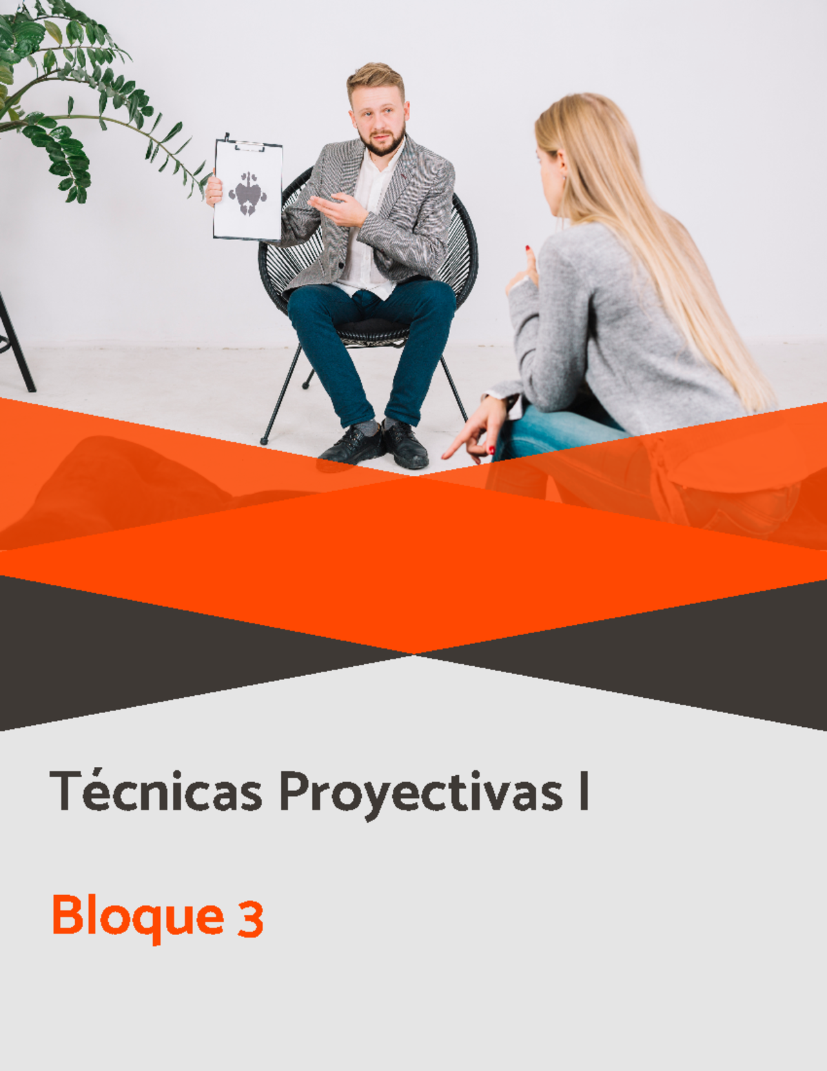 TPI Apuntes S3 - Técnicas Proyectivas I Bloque 3 T écnicas P RoyecTivas ...